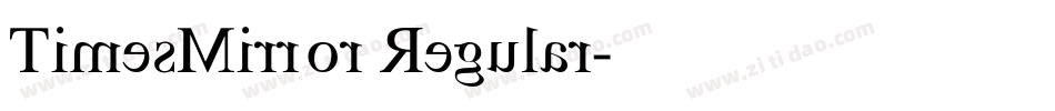 TimesMirror Regular字体转换